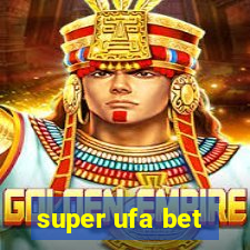 super ufa bet